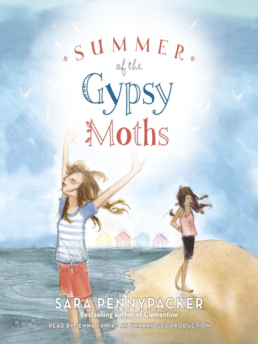 Title details for Summer of the Gypsy Moths by Sara Pennypacker - Wait list